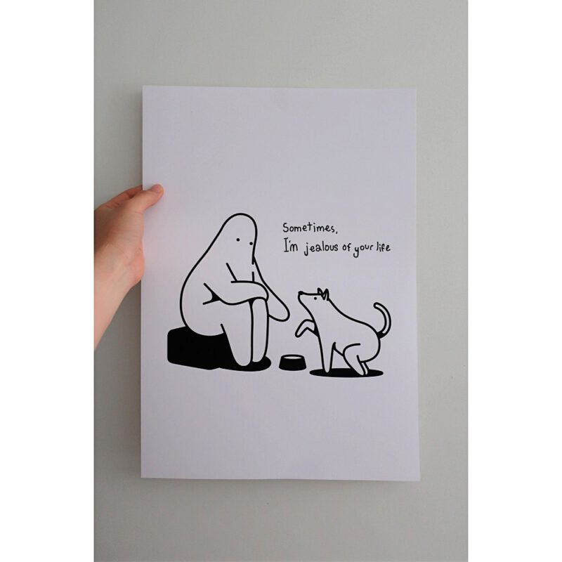 Poster A3 - Jealous of your life